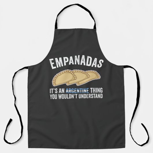 Empanadas Es ist ein Argentinienproblem, das man n Schürze (Vorderseite)