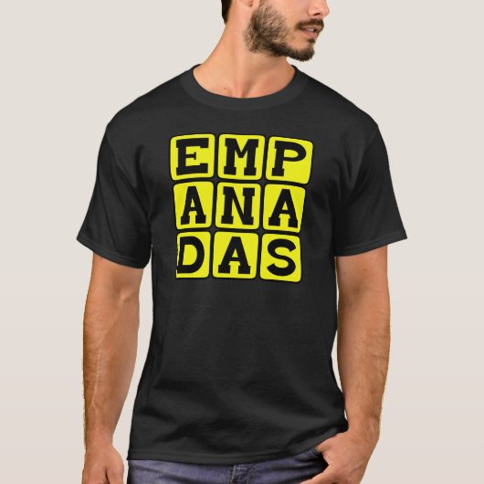 Empanadas, mexikanisches Essen T-Shirt (Vorderseite)