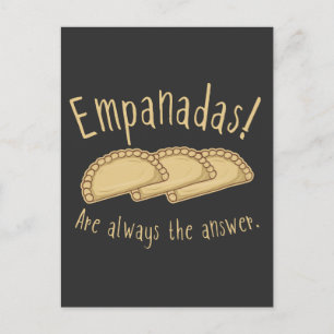 Empanadas! Sind immer die Antwort. T-Shirt Postkarte