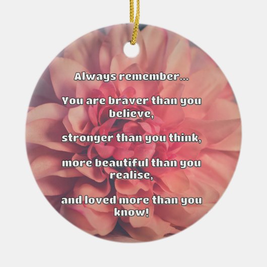 Empath Bravery Positives ermutigendes Zitat Keramik Ornament (Vorne)