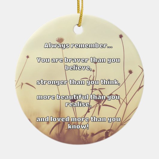 Empath Bravery Positives ermutigendes Zitat Keramik Ornament (Vorne)