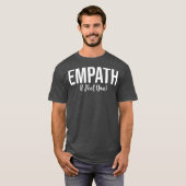 Empath I Feel You Gift for Empathetic Person T-Shirt (Vorne ganz)