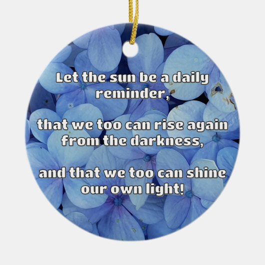 Empath Shine Positive Ermutigungsquote Keramik Ornament (Vorne)