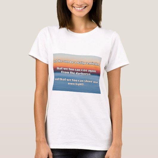 Empath Shine Positive Ermutigungsquote T-Shirt (Vorderseite)