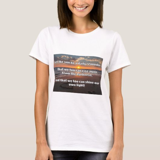 Empath Shine Positive Ermutigungsquote T-Shirt (Vorderseite)