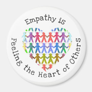 Empathie bedeutet, das Herz der anderen zu fühlen Magnet