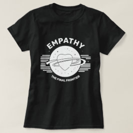 Empathie der endgültige T - Shirt an der Grenze