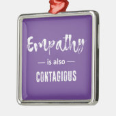 Empathie ist auch ansteckend ornament aus metall (Links)