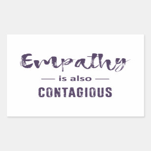 Empathie ist auch ansteckend rechteckiger aufkleber