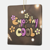 Empathie ist Cool Warme Töne Keramikornament (Links)