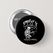 Empathie ist ehrfürchtiger als ein Mittelfinger Button (Vorne & Hinten)