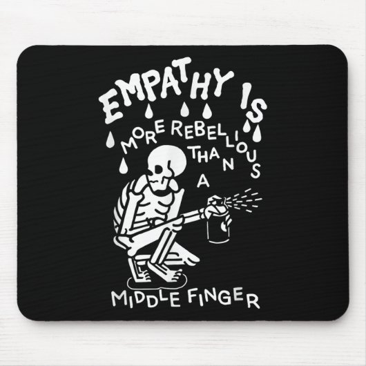 Empathie ist ehrfürchtiger als ein Mittelfinger Mousepad (Vorne)