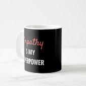 Empathie ist meine Supermacht Introvertieren Empat Kaffeetasse (Vorderseite Links)