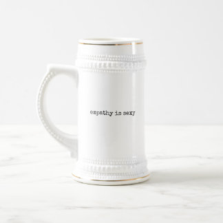 Empathie ist sexy, Stein Bierglas