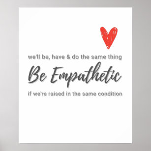 Empathie - seien Sie empathisch Poster
