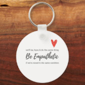 Empathie - seien Sie empathisch Schlüsselanhänger (Vorderseite)