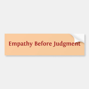 Empathie vor Urteil Autoaufkleber