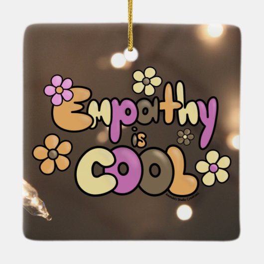 Empathy is Cool Warm Tones Keramikornament (Rückseite)