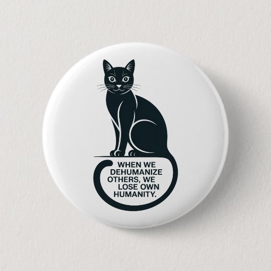 Empathy Matters: Dehumanization Awareness Button (Vorderseite)