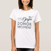 Empfänger gesegneter Organspender T-Shirt (Vorderseite)
