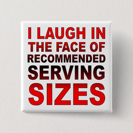 Empfohlene Serviergrößen Funny Button Abzeichen Bu (Vorderseite)