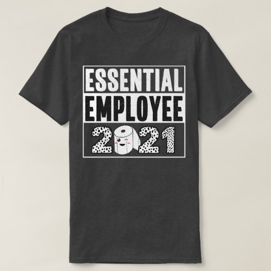 Employee Appreciation 2021 Funny Toilet Paper T-Shirt (Design vorne)