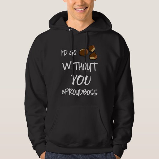 Employee Appreciation Fun Idea For Boss Day Team Hoodie (Vorderseite)