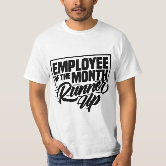 Employee Of The Month Runner Up T-Shirt (Vorderseite)