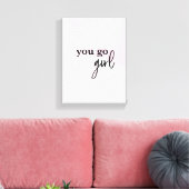 "Empower Chic: 'You Go Girl' Boss Babe Leinwand Pr (Insitu (Wohnzimmer))