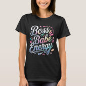 Empowered Babe Energy T - Shirt (Vorderseite)