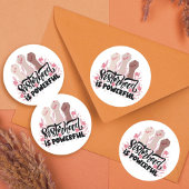 Empowered Femme Sisterhood Sticker