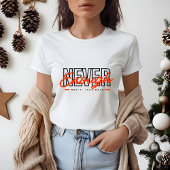 Empowered Positive Art T - Shirt