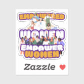 Empowered Women Custom Cut Vinyl Sticker (Blatt)