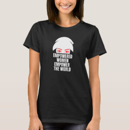 Empowered Women Empower World National Women Day T-Shirt