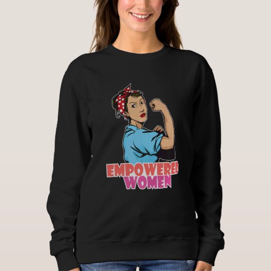 Empowered Women Feminist Women Empowerment Premium Sweatshirt (Vorderseite)