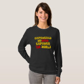 "Empowered Women Sweatshirt" T-Shirt (Vorne ganz)