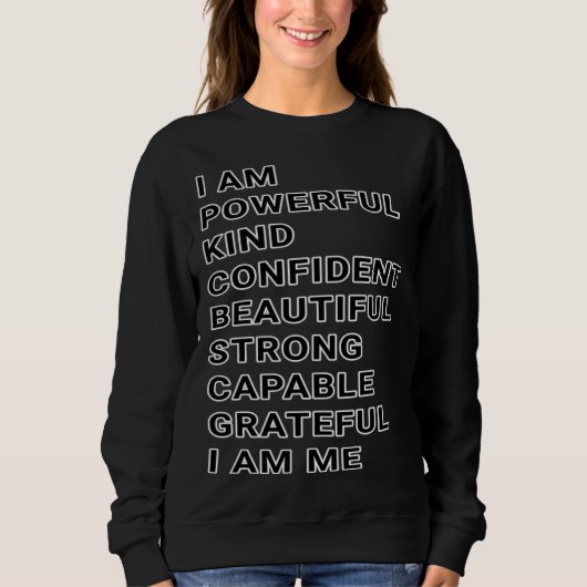 Empowerment Empowerment Quote Empowerment Sweatshirt (Vorderseite)