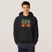 Empowerment Undeniably Worthy Unapologetically Me  Hoodie (Vorne ganz)