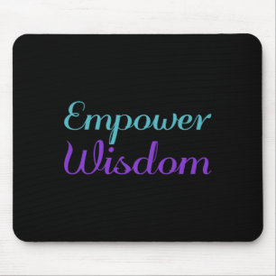 Empowerment-Weisheitspräventionsbewusstseinsdesign Mousepad