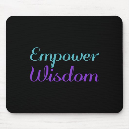 Empowerment-Weisheitspräventionsbewusstseinsdesign Mousepad (Vorne)