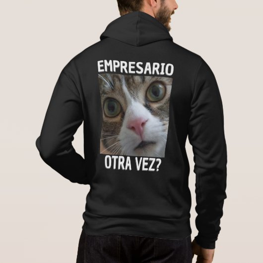 EMPRESARIO OTRA VEZ? HOODIE (Rückseite)