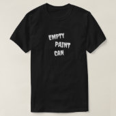 Empty Paint Can T-Shirt (Design vorne)