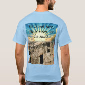 Empty Tomb with "He is Risen" Scripture T-Shirt (Rückseite)