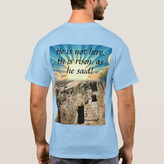 Empty Tomb with "He is Risen" Scripture T-Shirt (Rückseite)