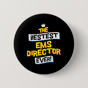 EMS-Direktor Job Beruf Lustiger Sarkastischer Spru Button