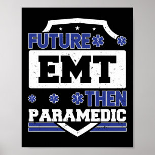 EMS Emergency Future EMT Dann Paramedian Student Poster