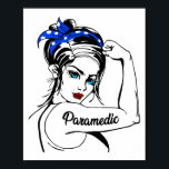 EMS Emergency Paramedic Rosie The Riveter Poster<br><div class="desc">Dieses lustige und erste Responder Design zeigt "paramedic". Perfekt für den Notarzt,  EMT oder paramedic Student,  der die medizinische Notfallversorgung und die medizinische Versorgung in Amerika Liebe nimmt.</div>