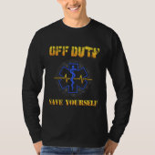 EMS Off Duty Rette sich selbst paramedic Rescue Fu T-Shirt (Vorderseite)