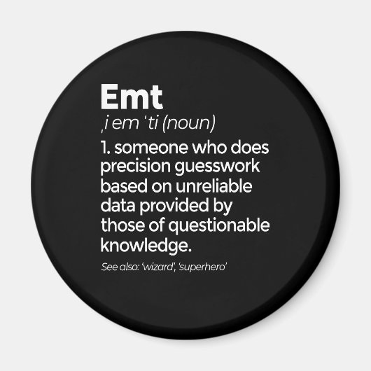 EMT Definition Funny EMS Medizinische Notfalltechn Magnet (Vorne)