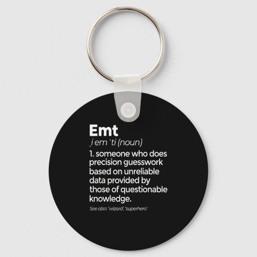 EMT Definition Funny EMS Medizinische Notfalltechn Schlüsselanhänger (Vorderseite)
